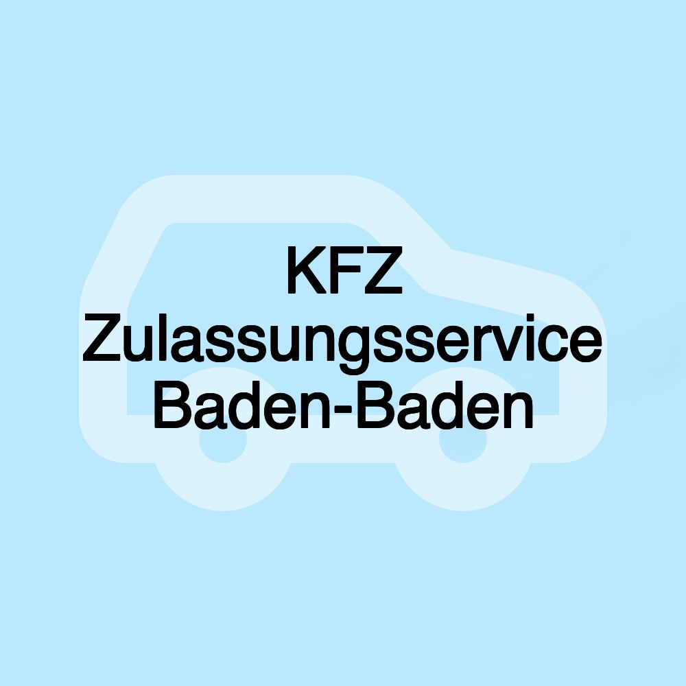 KFZ Zulassungsservice Baden-Baden