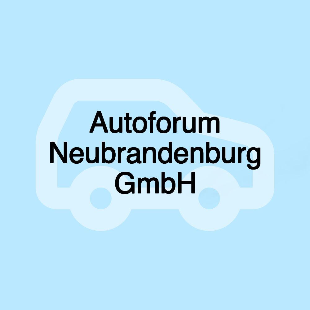 Autoforum Neubrandenburg GmbH