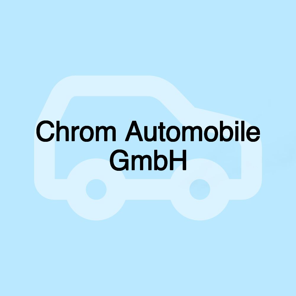 Chrom Automobile GmbH