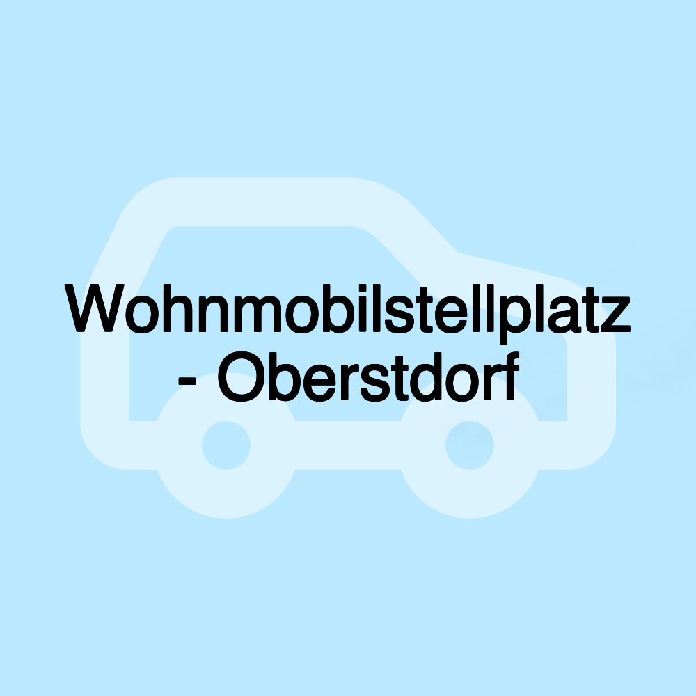 Wohnmobilstellplatz - Oberstdorf