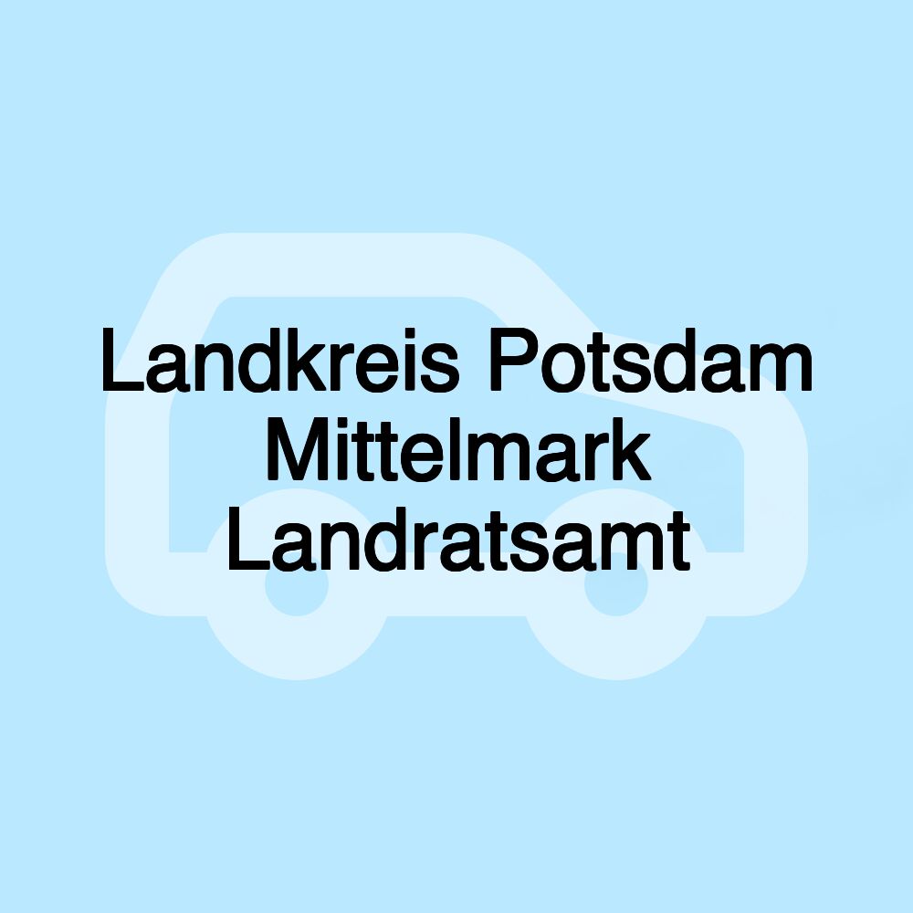 Landkreis Potsdam Mittelmark Landratsamt