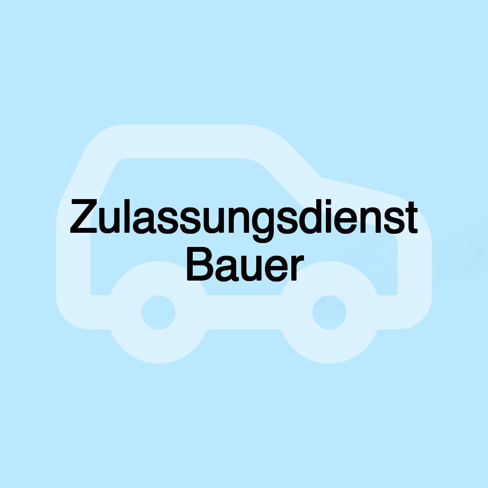 Zulassungsdienst Bauer