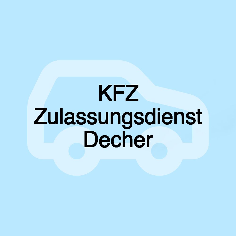 KFZ Zulassungsdienst Decher