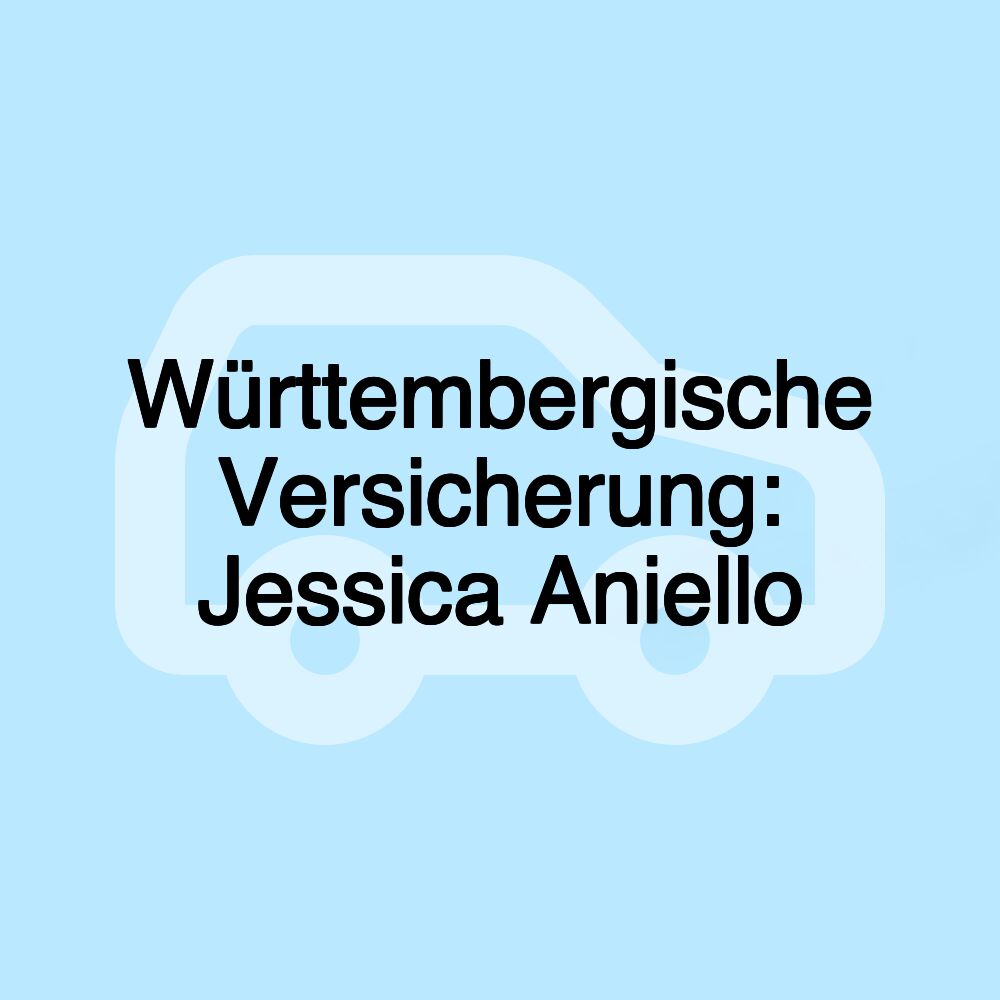 Württembergische Versicherung: Jessica Aniello