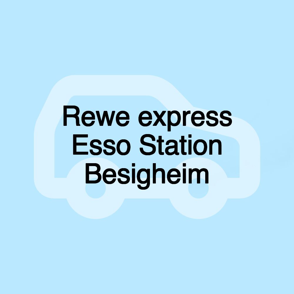 Rewe express Esso Station Besigheim