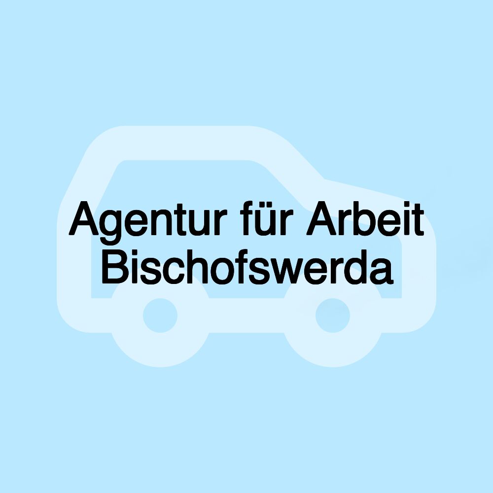 Agentur für Arbeit Bischofswerda