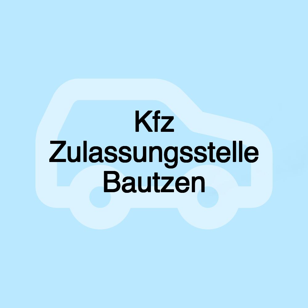 Kfz Zulassungsstelle Bautzen