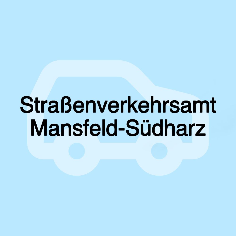 Straßenverkehrsamt Mansfeld-Südharz