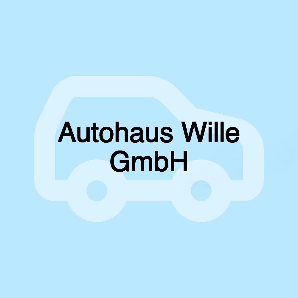 Autohaus Wille GmbH