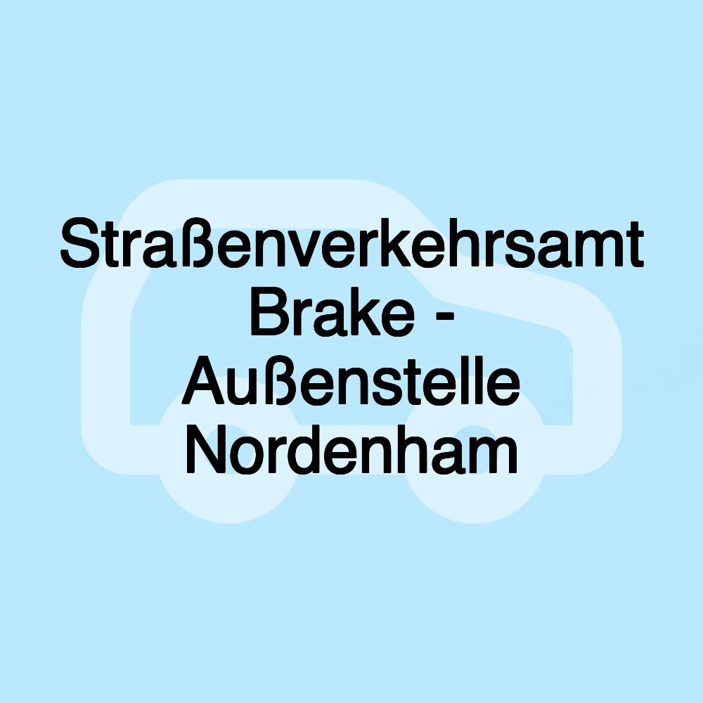 Straßenverkehrsamt Brake - Außenstelle Nordenham