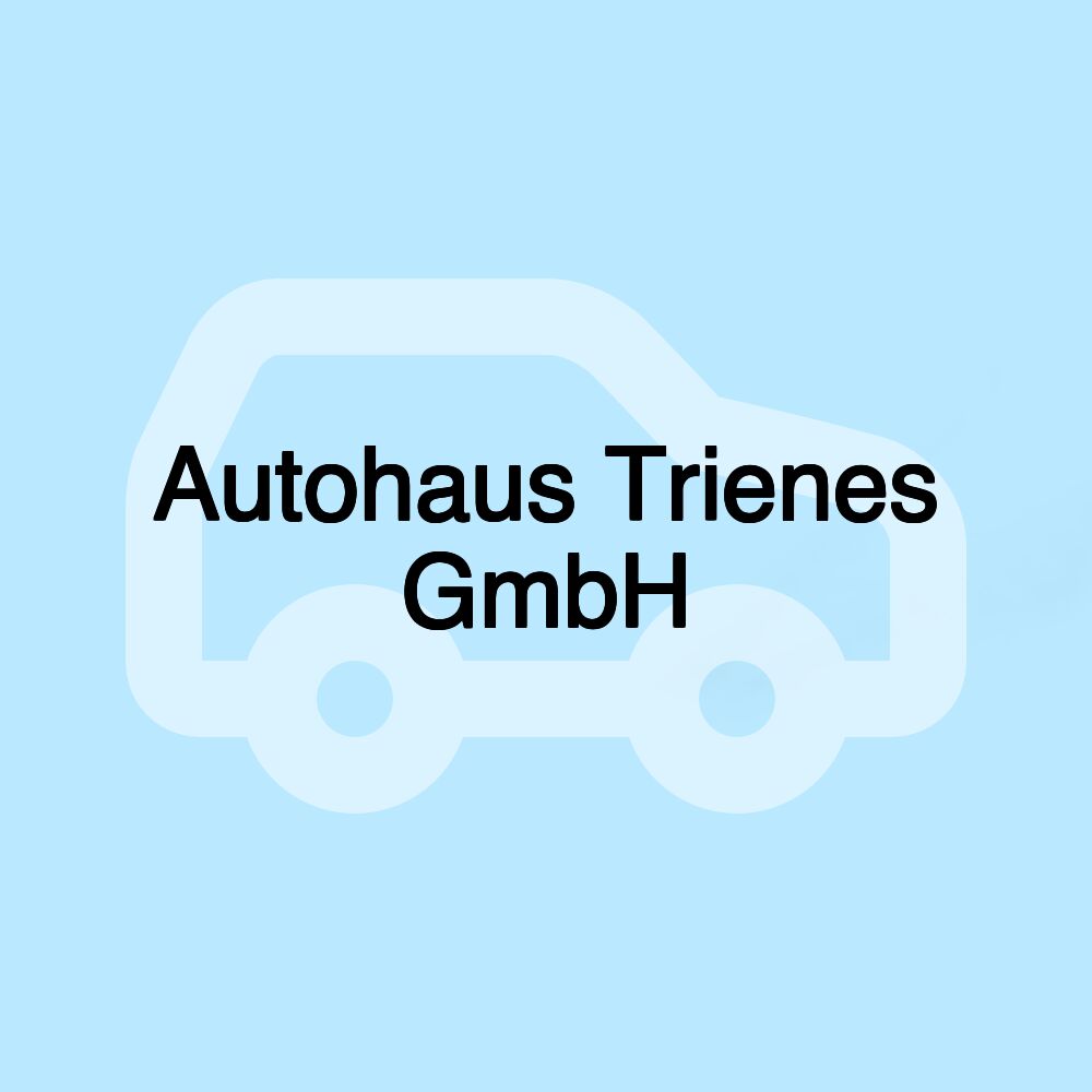 Autohaus Trienes GmbH