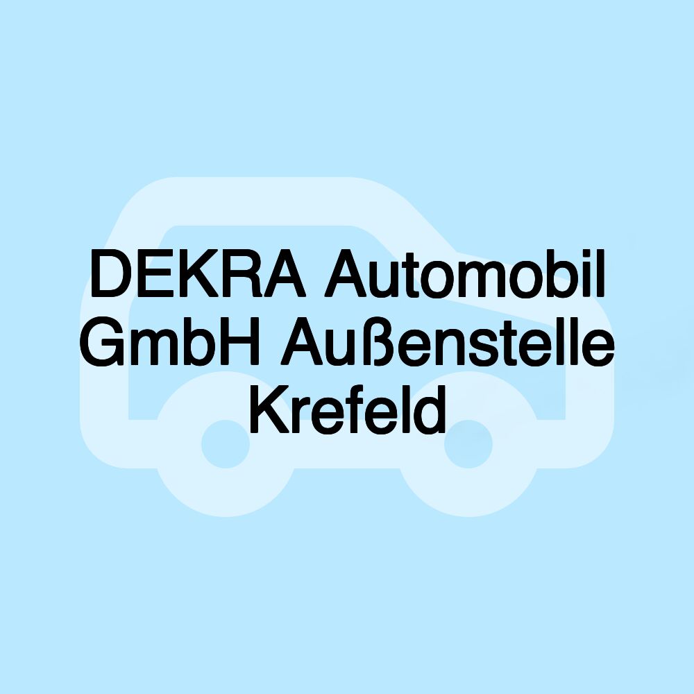 DEKRA Automobil GmbH Außenstelle Krefeld