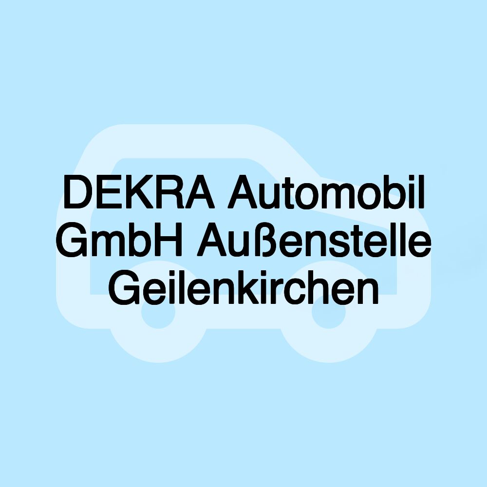 DEKRA Automobil GmbH Außenstelle Geilenkirchen