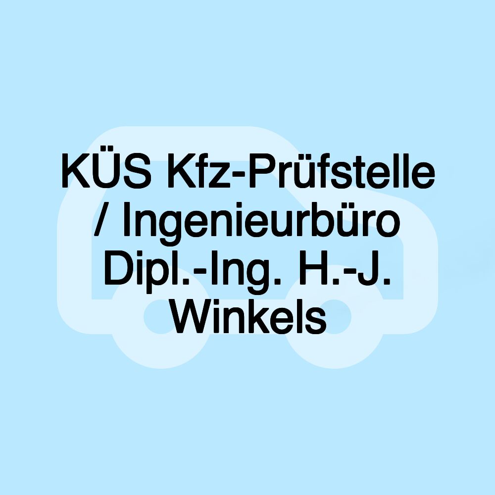 KÜS Kfz-Prüfstelle / Ingenieurbüro Dipl.-Ing. H.-J. Winkels