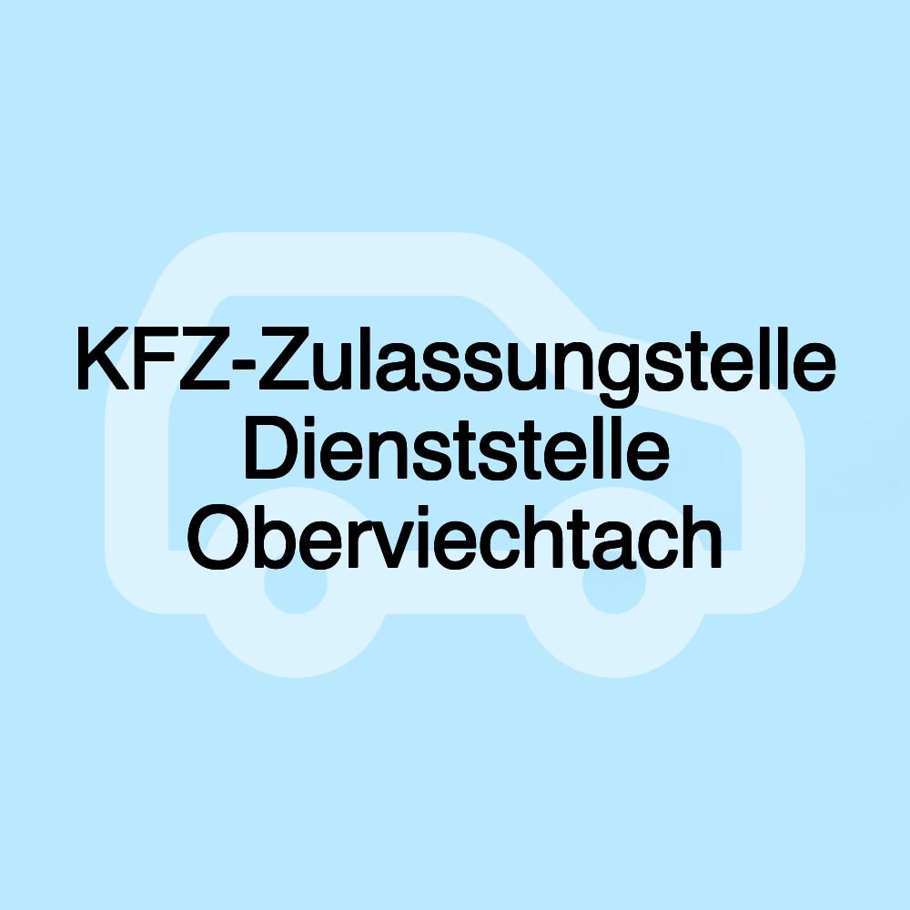 KFZ-Zulassungstelle Dienststelle Oberviechtach