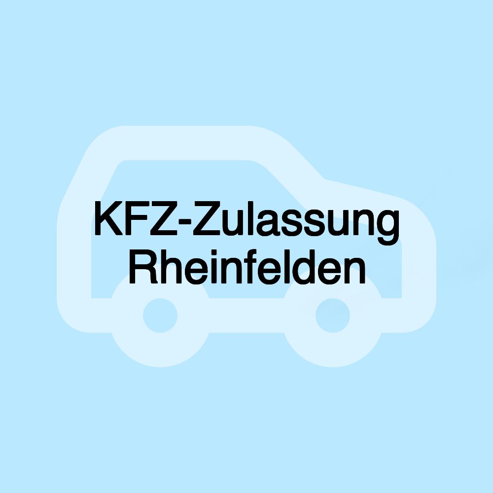 KFZ-Zulassung Rheinfelden