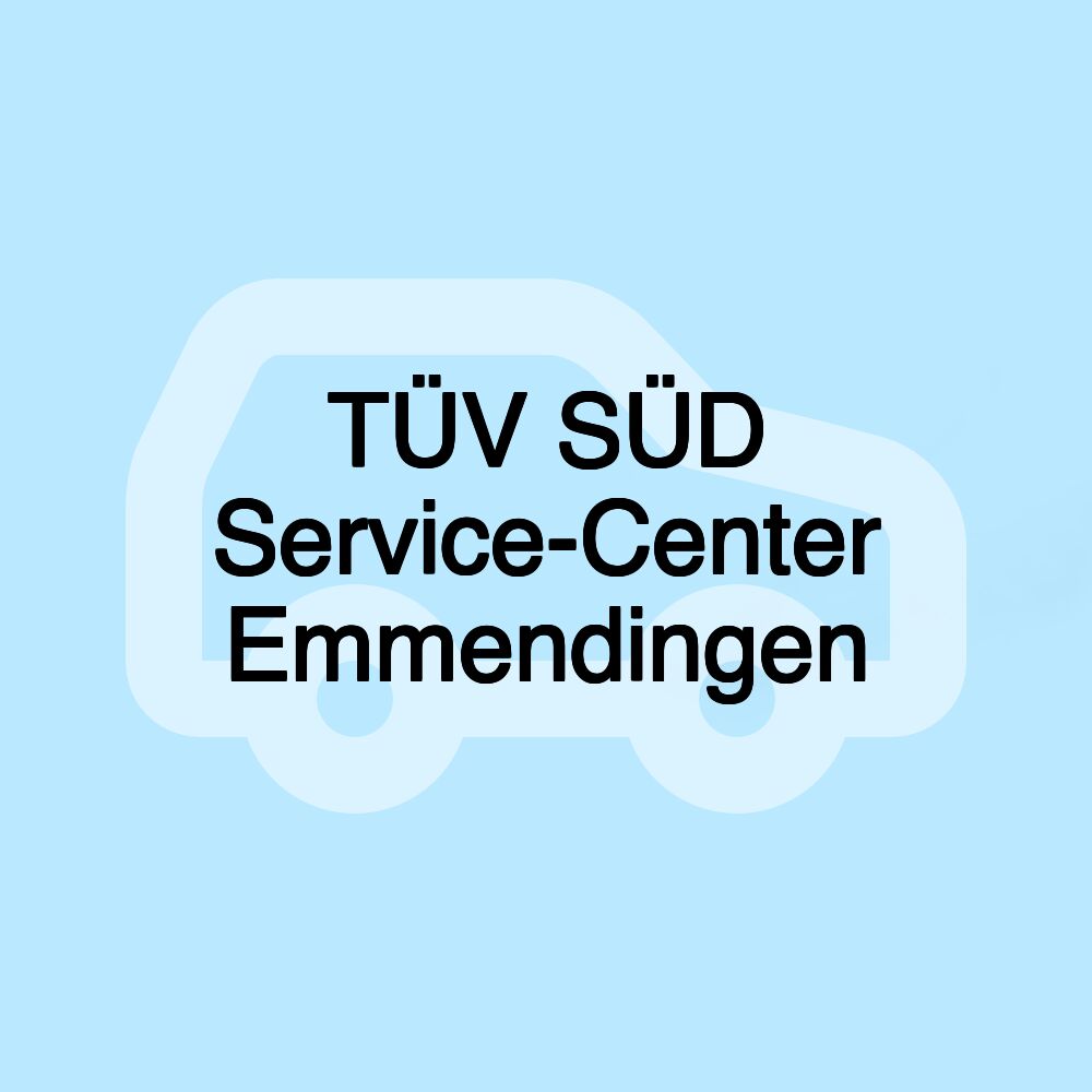 TÜV SÜD Service-Center Emmendingen