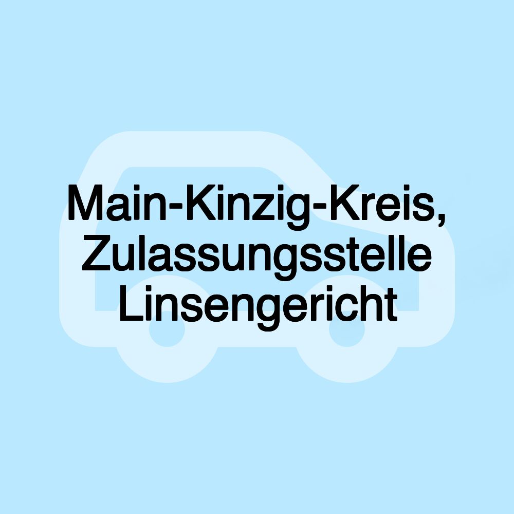 Main-Kinzig-Kreis, Zulassungsstelle Linsengericht