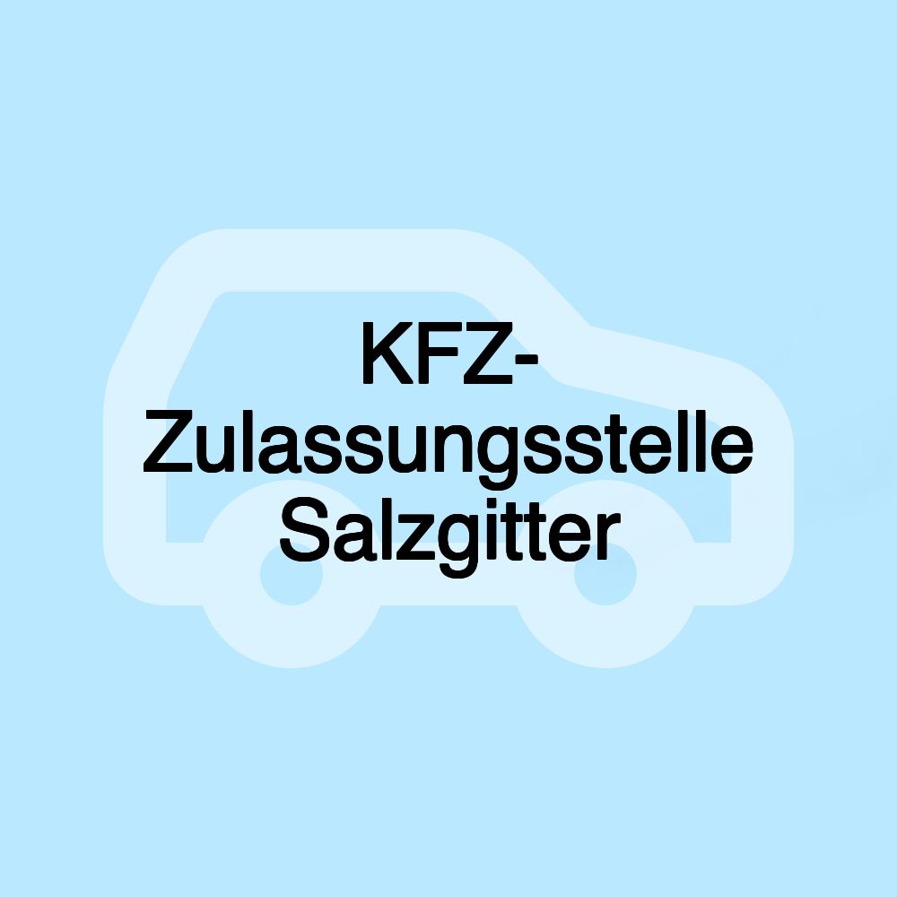 KFZ- Zulassungsstelle Salzgitter