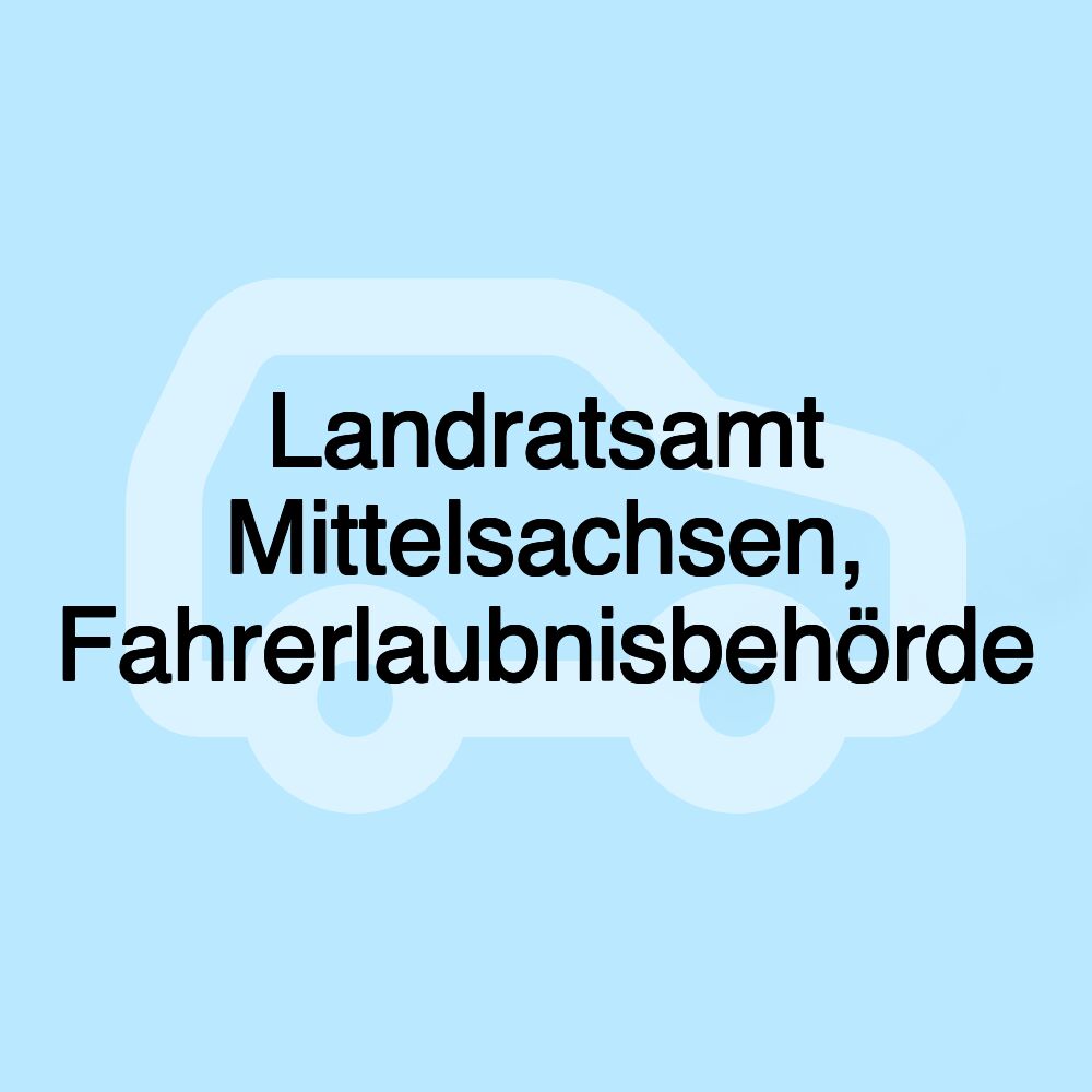 Landratsamt Mittelsachsen, Fahrerlaubnisbehörde