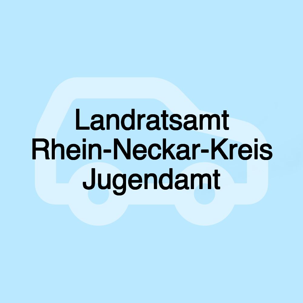 Landratsamt Rhein-Neckar-Kreis Jugendamt