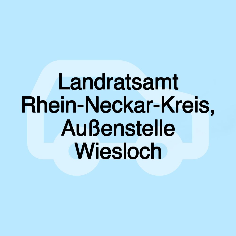 Landratsamt Rhein-Neckar-Kreis, Außenstelle Wiesloch