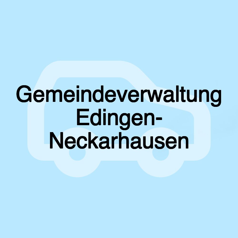 Gemeindeverwaltung Edingen- Neckarhausen