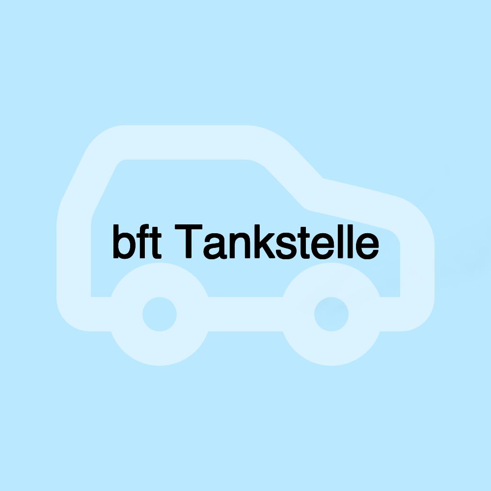 bft Tankstelle