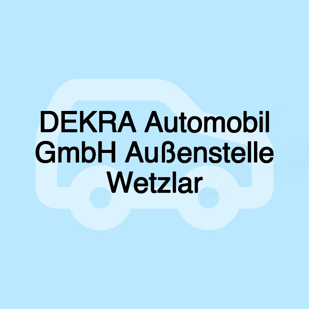 DEKRA Automobil GmbH Außenstelle Wetzlar