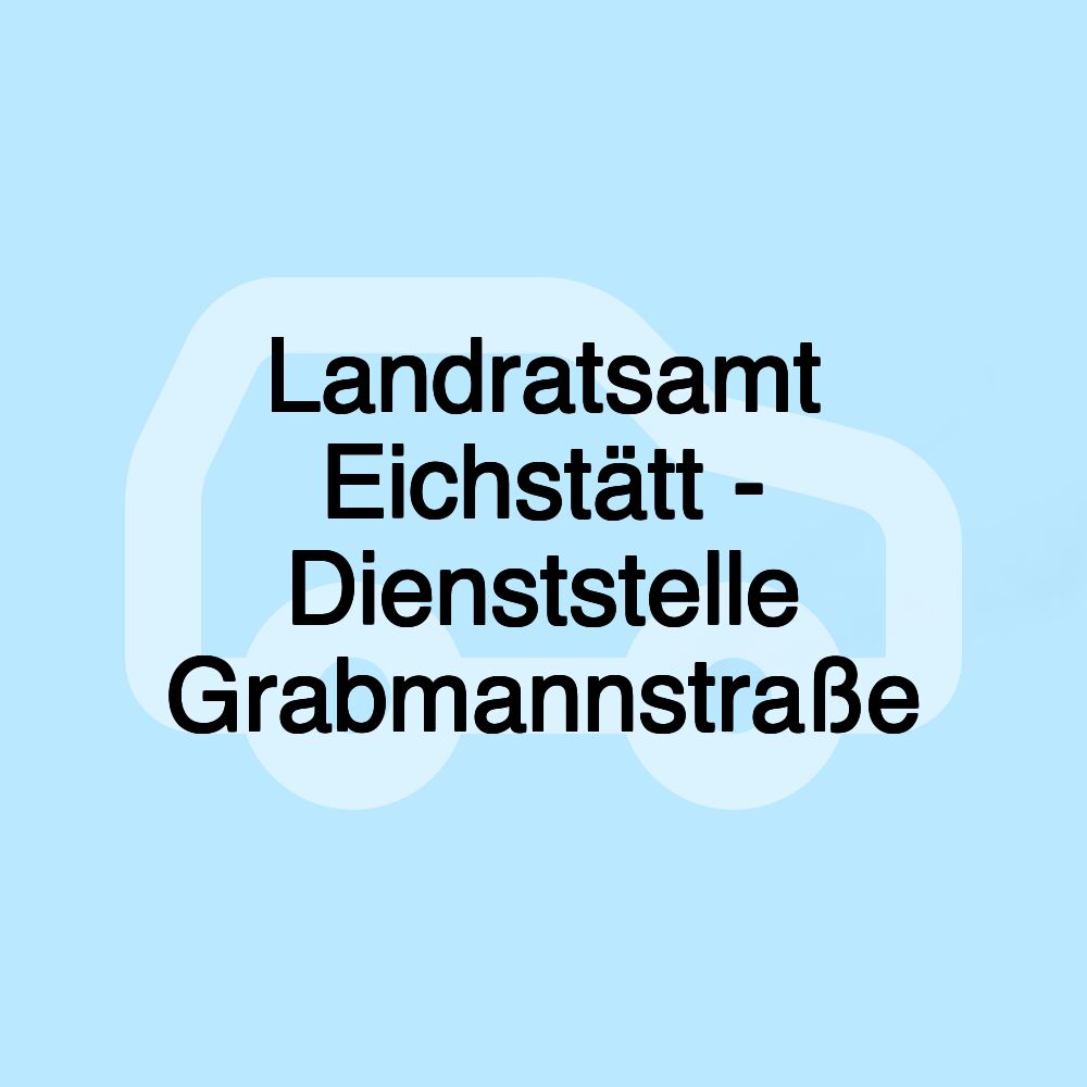 Landratsamt Eichstätt - Dienststelle Grabmannstraße