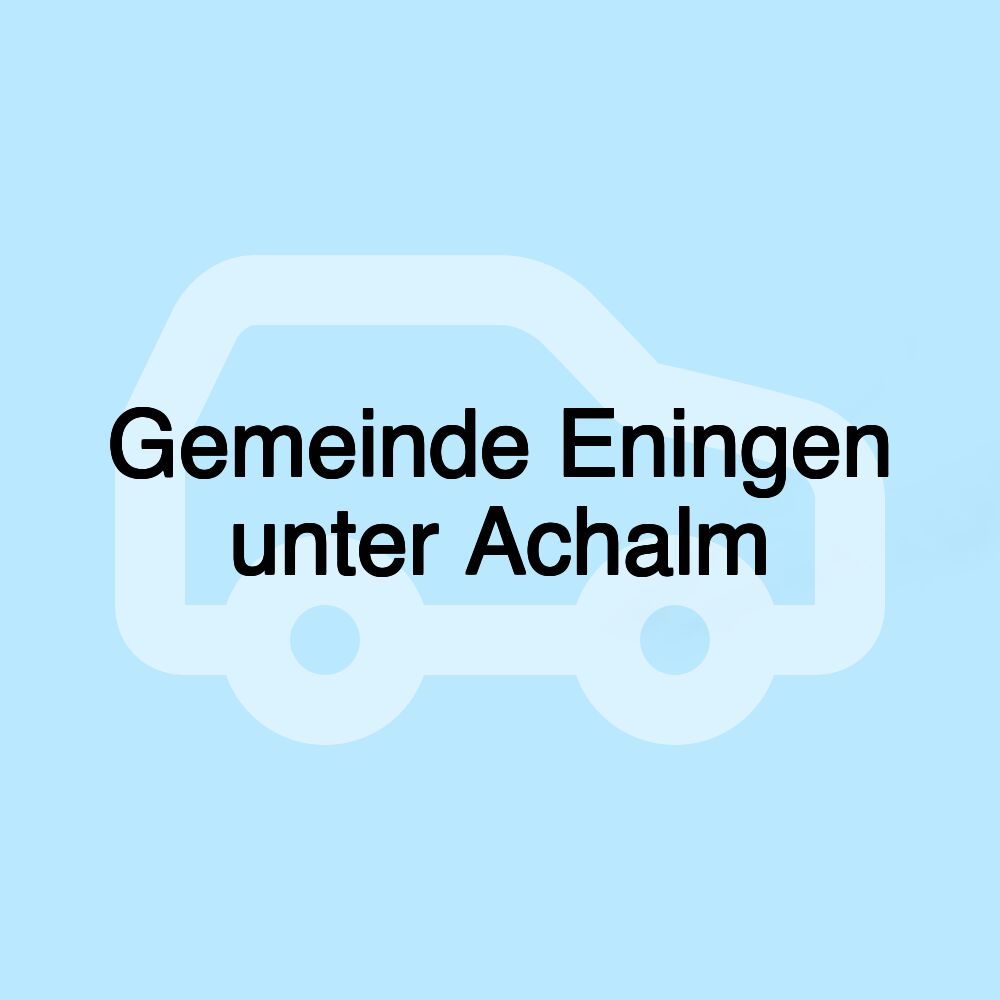 Gemeinde Eningen unter Achalm