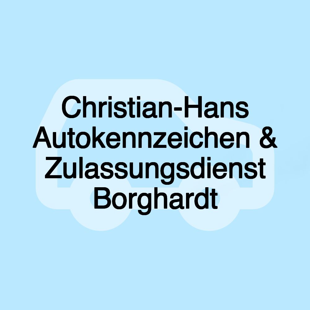 Christian-Hans Autokennzeichen & Zulassungsdienst Borghardt