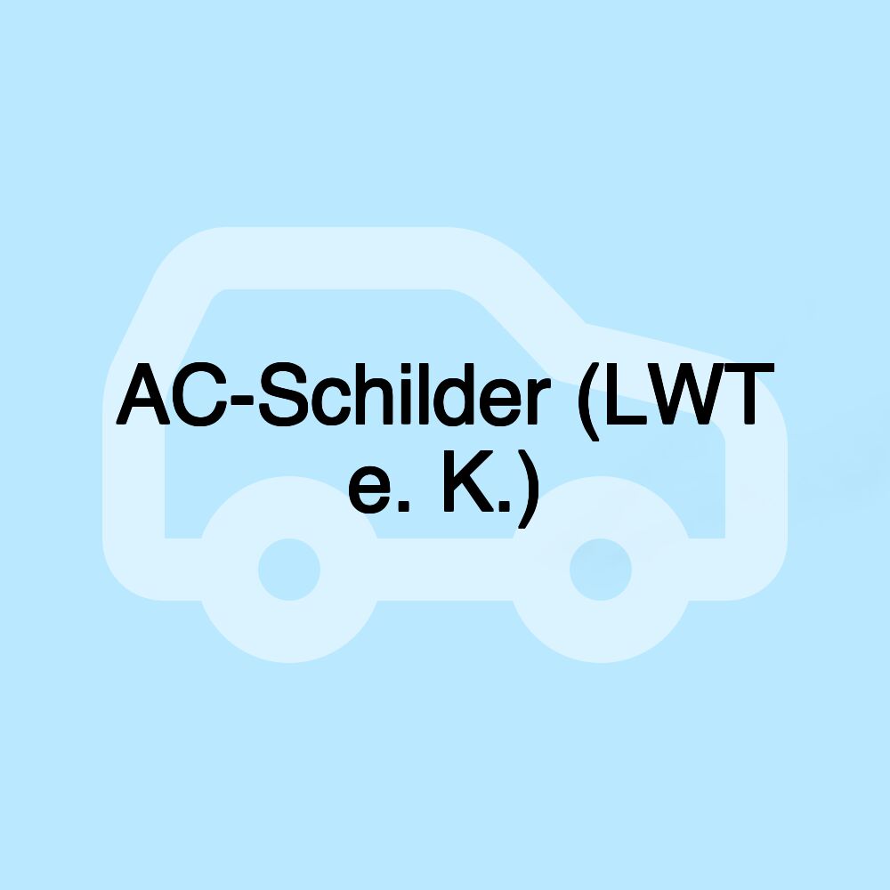 AC-Schilder (LWT e. K.)