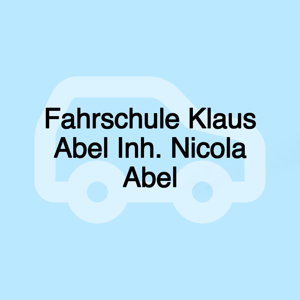 Fahrschule Klaus Abel Inh. Nicola Abel