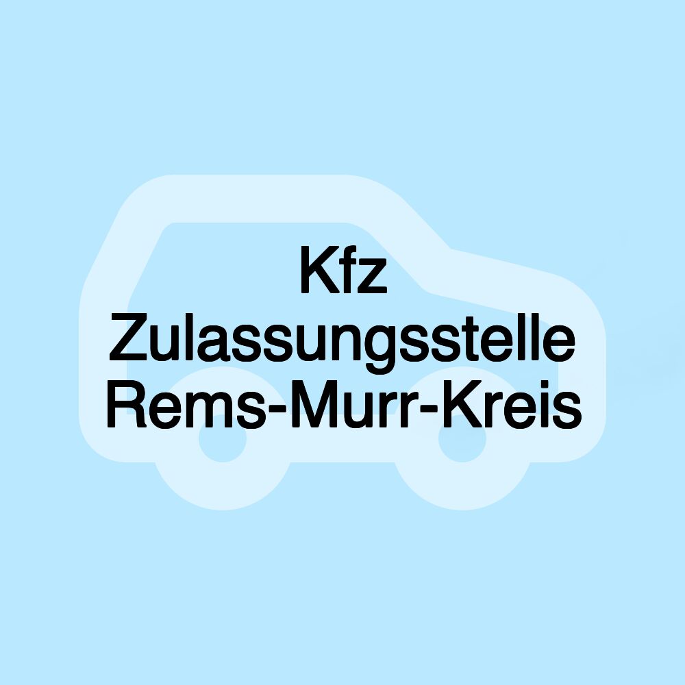 Kfz Zulassungsstelle Rems-Murr-Kreis