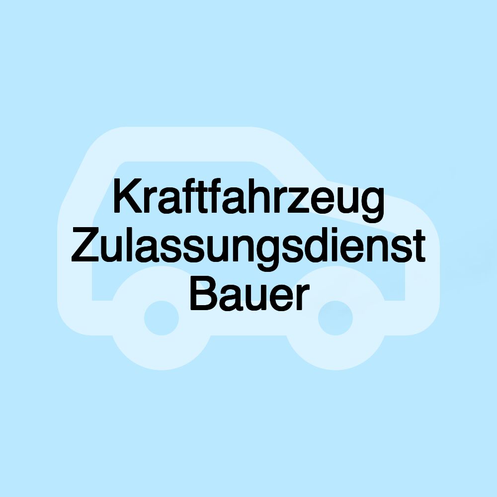 Kraftfahrzeug Zulassungsdienst Bauer