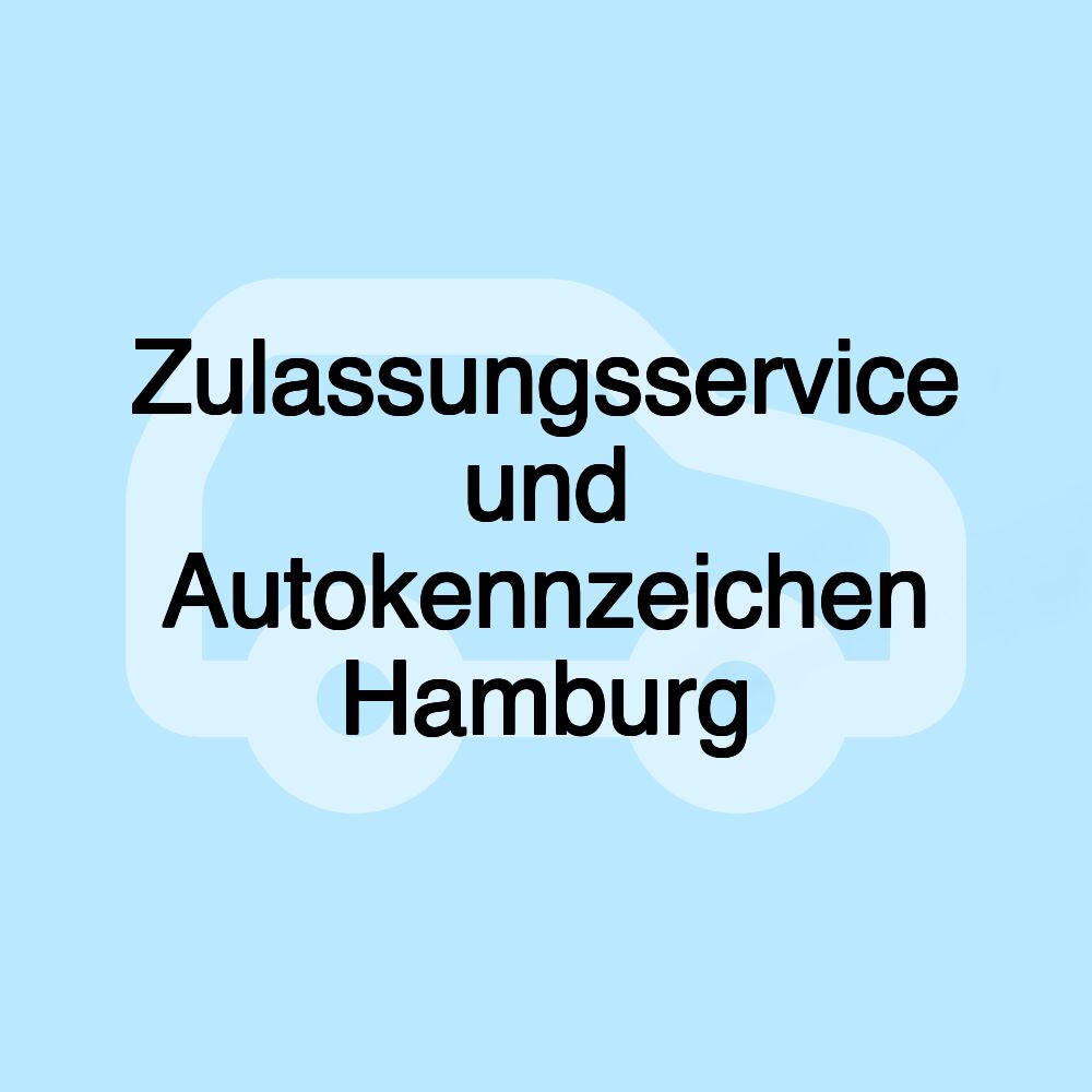 Zulassungsservice und Autokennzeichen Hamburg