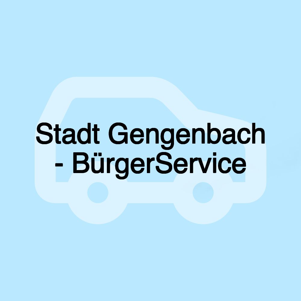 Stadt Gengenbach - BürgerService