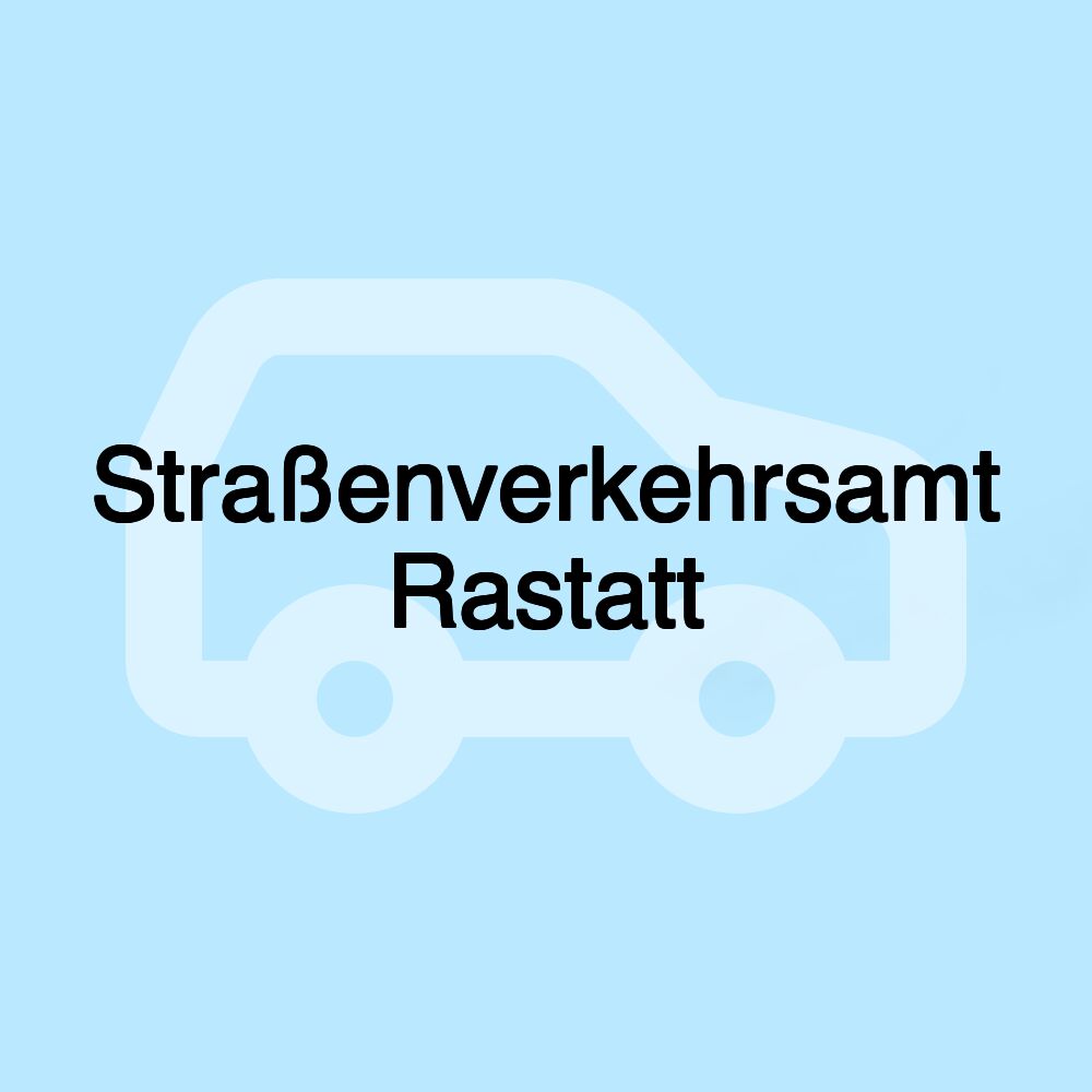 Straßenverkehrsamt Rastatt