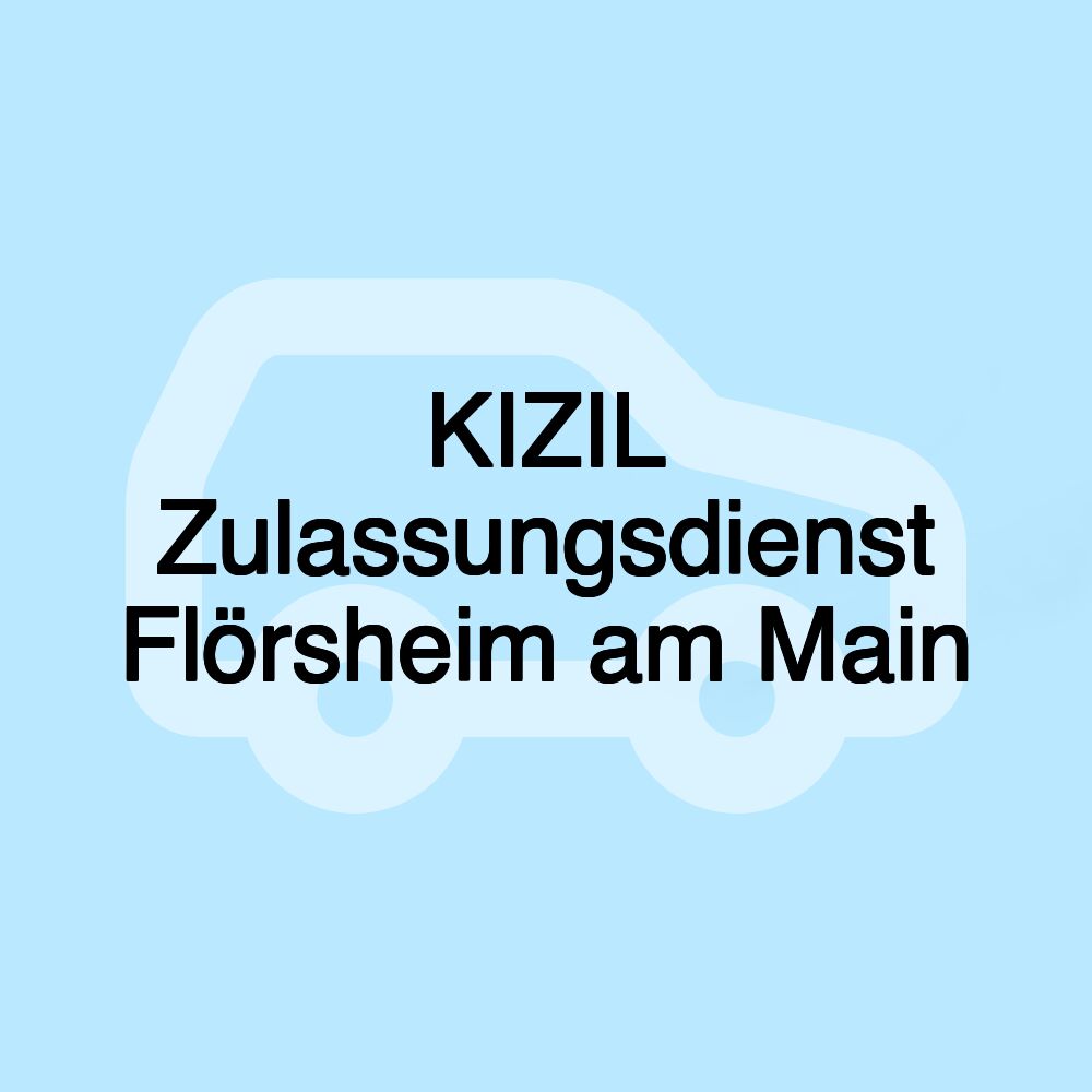 KIZIL Zulassungsdienst Flörsheim am Main