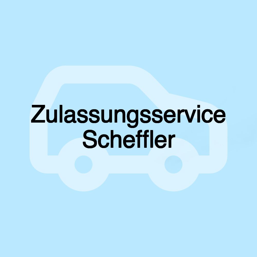 Zulassungsservice Scheffler