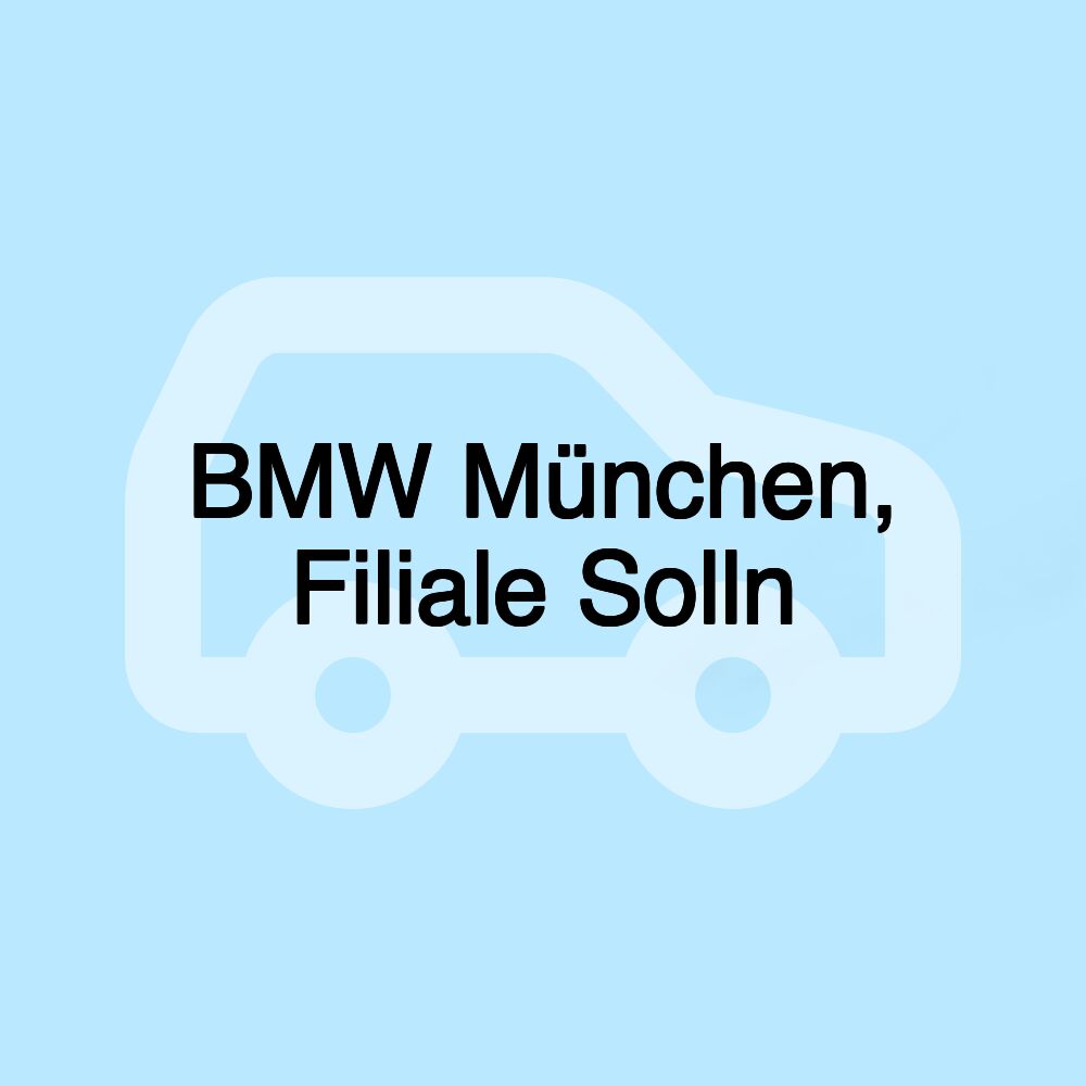 BMW München, Filiale Solln