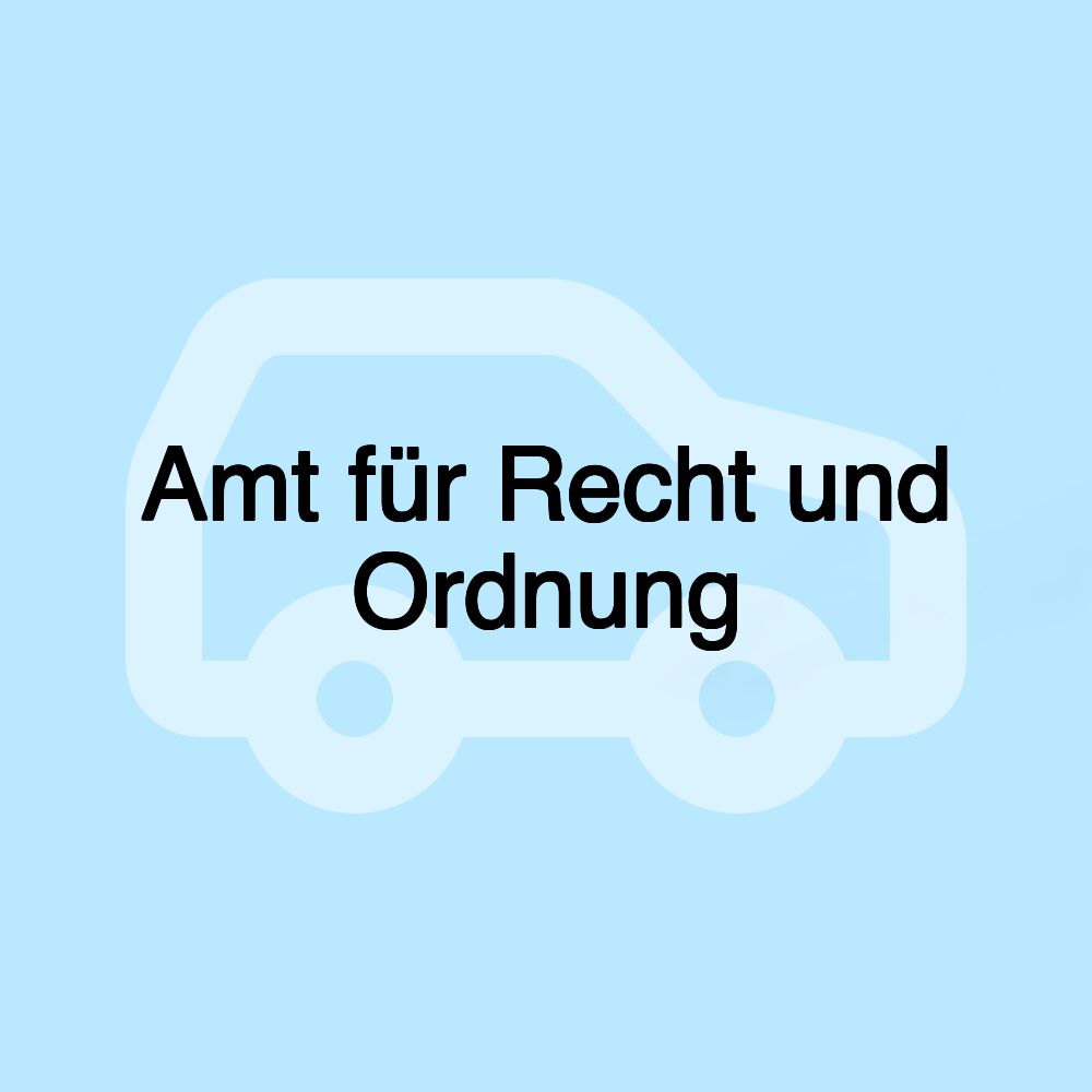 Amt für Recht und Ordnung