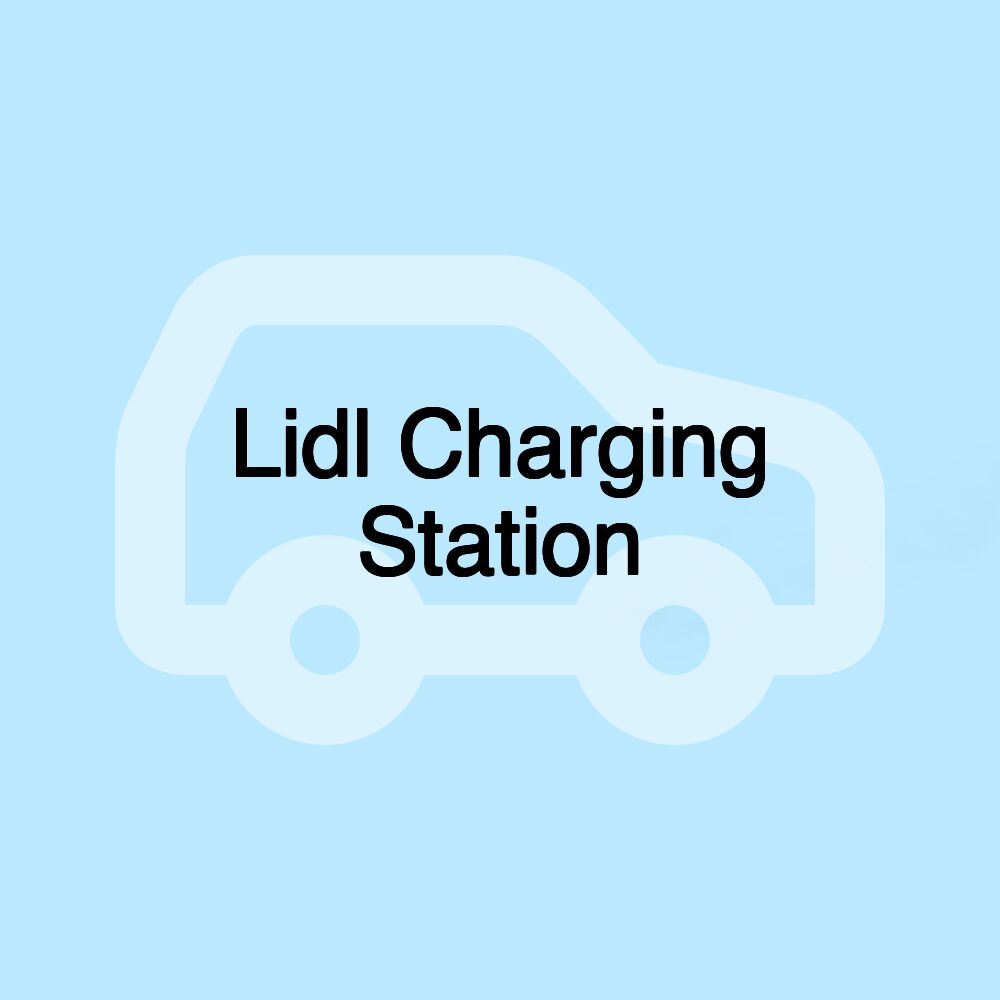 Lidl Charging Station