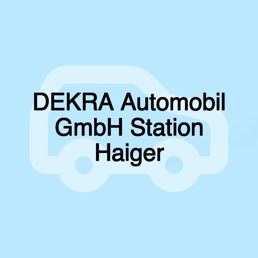 DEKRA Automobil GmbH Station Haiger