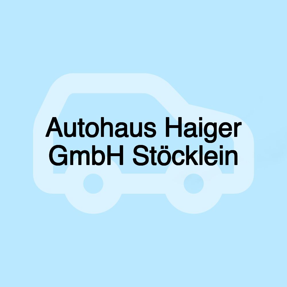 Autohaus Haiger GmbH Stöcklein