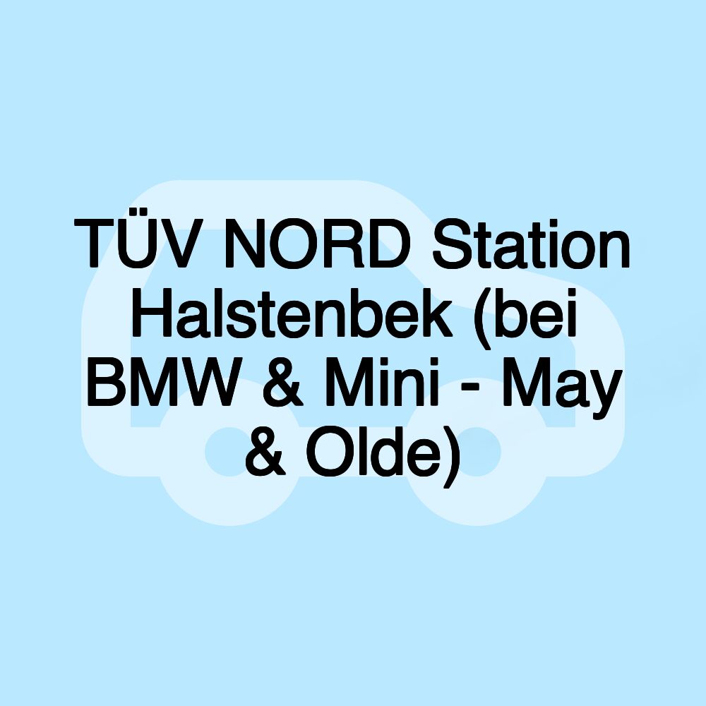 TÜV NORD Station Halstenbek (bei BMW & Mini - May & Olde)