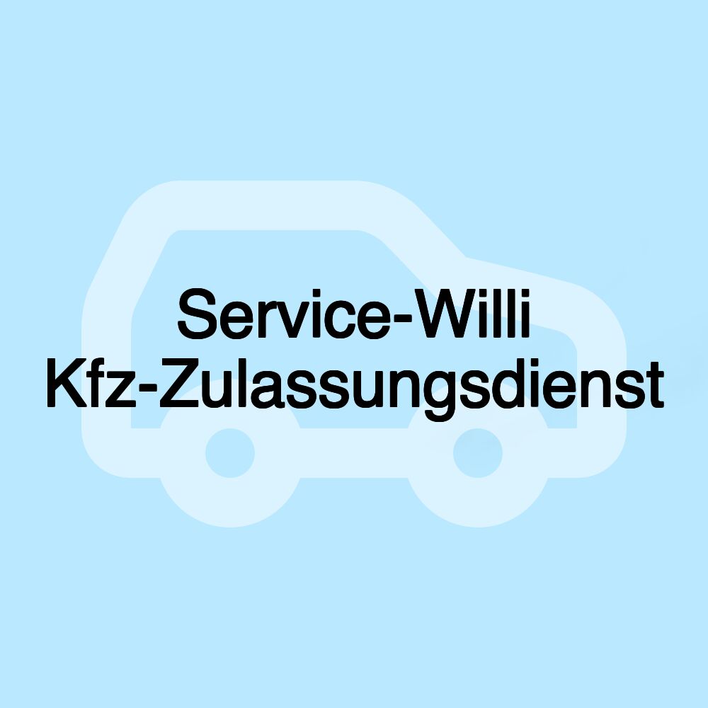 Service-Willi Kfz-Zulassungsdienst