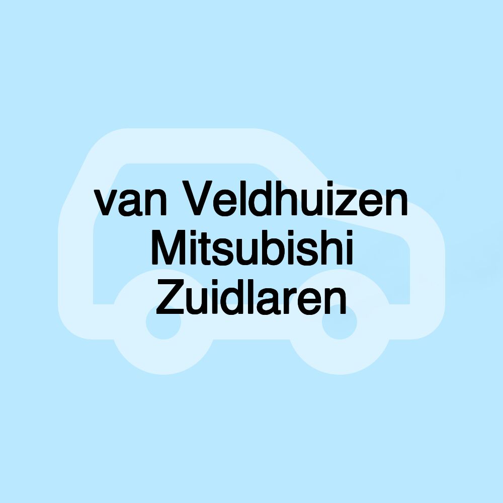 van Veldhuizen Mitsubishi Zuidlaren