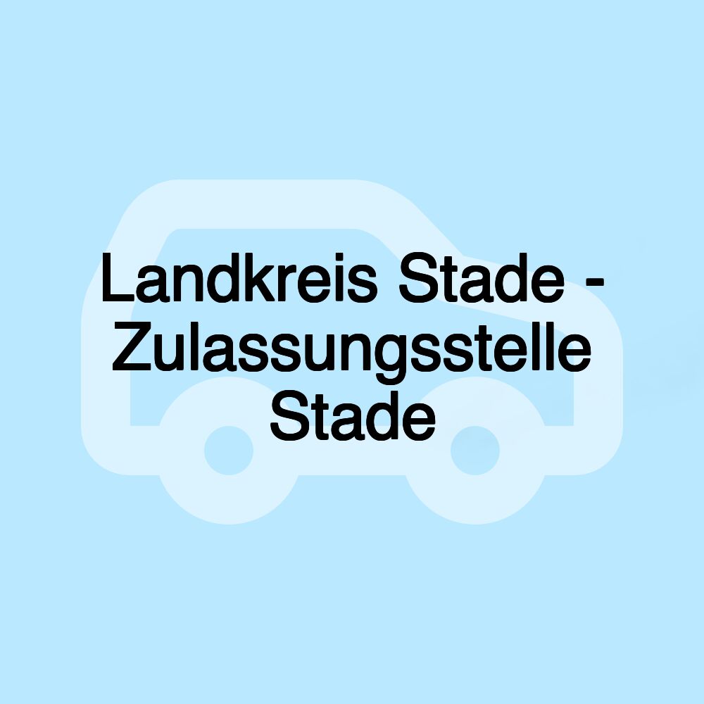 Landkreis Stade - Zulassungsstelle Stade